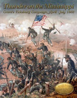 Thunder on the Mississippi: Grant's Vicksburg Campaign (image for) Thunder on the Mississippi: Grant's Vicksburg Campaign